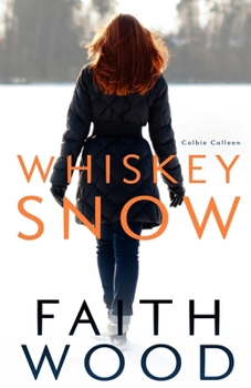 Paperback Whiskey Snow: a Colbie Colleen suspense novel Book