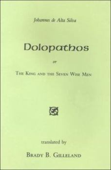 Dolopathos or the King and the Seven Wise Men (Medieval & Renaissance Texts & Studies (Series), V. 2.) - Book #2 of the Medieval and Renaissance Texts and Studies