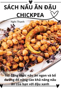 Paperback Sách NẤu Ăn ĐẬu Chickpea [Vietnamese] Book