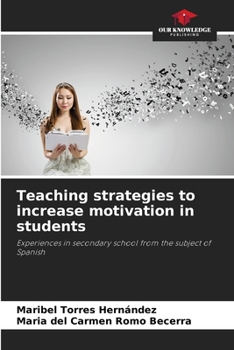 Paperback Teaching strategies to increase motivation in students Book