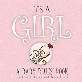 Hardcover It's a Girl: A Baby Blues Book