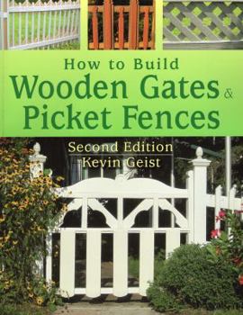 Paperback How to Build Wooden Gates & Picket Fences Book