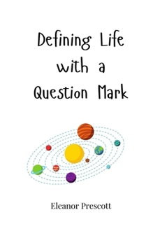 Paperback Defining Life with a Question Mark Book