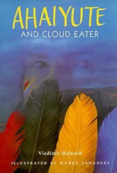 Hardcover Ahaiyute and Cloud Eater Book