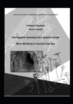 Paperback Mine Working in Ancient Georgia [Eastern Frisian] Book