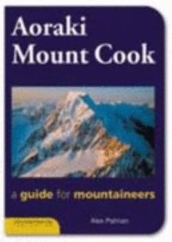 Paperback Aoraki Mount Cook: The Mount Cook Guidebook Book