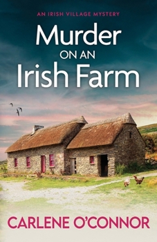 Paperback Murder on an Irish Farm: An addictive cosy crime novel full of twists (An Irish Village Mystery) Book