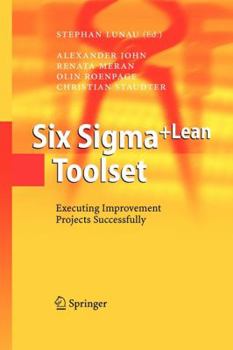 Paperback Six Sigma+lean Toolset: Executing Improvement Projects Successfully Book