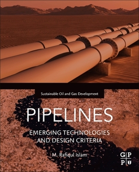 Paperback Pipelines: Emerging Technologies and Design Criteria Book