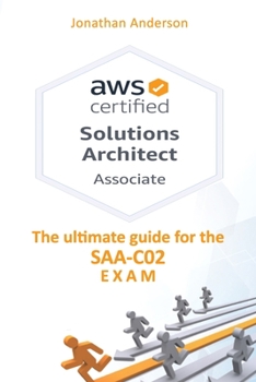 Paperback AWS Certified Solutions Architect Associate: The ultimate guide for the SAA-C02 exam Book
