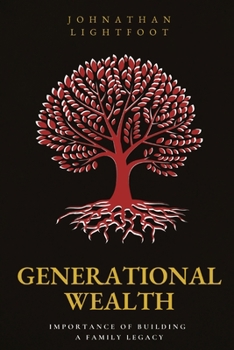 Paperback Generational Wealth: Importance of Building a Family Legacy Book