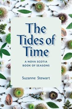 Paperback The Tides of Time: A Nova Scotia Book of Seasons Book