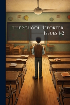 Paperback The School Reporter, Issues 1-2 Book
