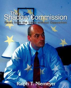 Paperback The Shadow Commission: News from the Land without Opposition Book