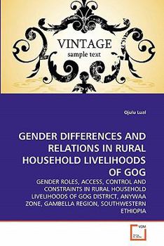 Paperback Gender Differences and Relations in Rural Household Livelihoods of Gog Book