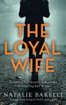 Paperback The Loyal Wife: A gripping psychological thriller with a twist Book