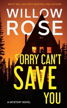 Paperback Sorry Can't Save You: A Mystery Novel Book