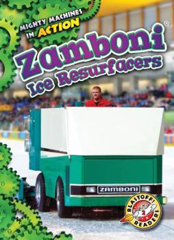 Zamboni Ice Resurfacers - Book  of the Mighty Machines in Action