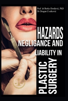 Paperback Hazards, Negligence, and Liability in Plastic Surgery Book