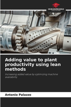 Paperback Adding value to plant productivity using lean methods Book