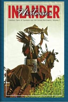 Paperback Inlander Histories: Tales of the Inland Northwest Book