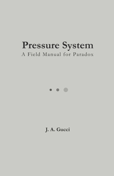 Paperback Pressure System: A Field Manual for Paradox Book
