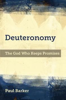 Paperback Deuteronomy: The God Who Keeps Promises Book