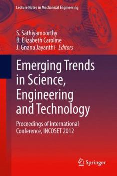 Hardcover Emerging Trends in Science, Engineering and Technology: Proceedings of International Conference, Incoset 2012 Book