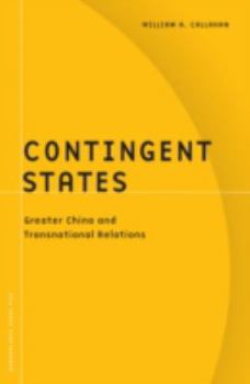 Paperback Contingent States: Greater China and Transnational Relations Book