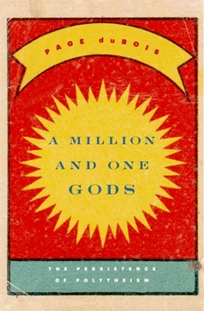 Hardcover Million and One Gods: The Persistence of Polytheism Book