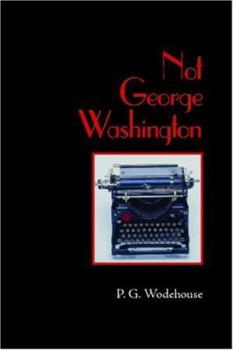 Paperback Not George Washington, Large-Print Edition Book