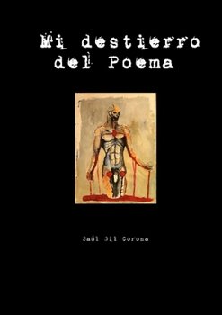 Paperback Mi Destierro del Poema [Spanish] Book
