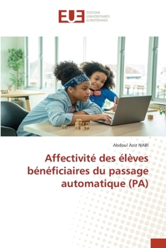Affectivité des élèves bénéficiaires du passage automatique (PA)