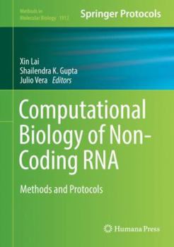 Computational Biology of Non-Coding RNA: Methods and Protocols - Book #1912 of the Methods in Molecular Biology