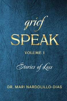 Paperback Grief Speak: Stories of Loss Book