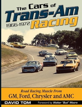 Paperback The Cars of Trans-Am Racing: 1966-1972 Book
