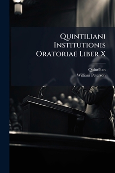 Paperback Quintiliani Institutionis Oratoriae Liber X [German] Book