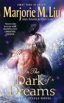 In the Dark of Dreams - Book #10 of the Dirk & Steele