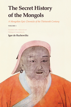 Paperback The Secret History of the Mongols (2 Vols): A Mongolian Epic Chronicle of the Thirteenth Century Book