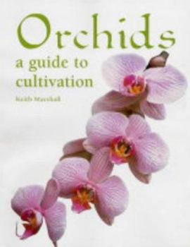 Hardcover Orchids: A Guide to Cultivation Book