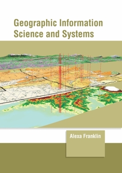 Hardcover Geographic Information Science and Systems Book
