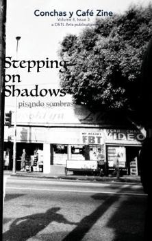 Paperback Stepping on Shadows: Conchas y Café Zine; Volume 2, Issue 3 Book