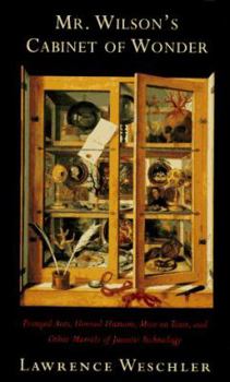 Hardcover Mr. Wilson's Cabinet of Wonder: Pronged Ants, Horned Humans, Mice on Toast, and Other Marvels of Jurassic Techno Logy Book