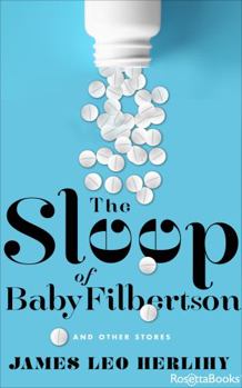 Paperback The Sleep of Baby Filbertson: And Other Stories Book