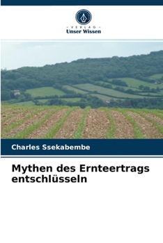 Paperback Mythen des Ernteertrags entschlüsseln [German] Book