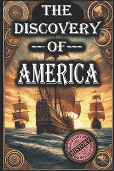Paperback The Discovery of America by History Horizon Book