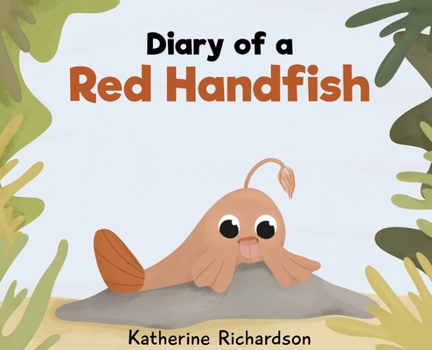 Hardcover Diary of a Red Handfish Book