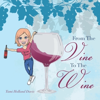 Paperback From the Vine to the Wine Book