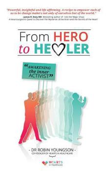 Paperback From HERO to HEALER: Awakening the inner activist Book