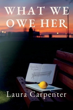 Paperback What We Owe Her Book